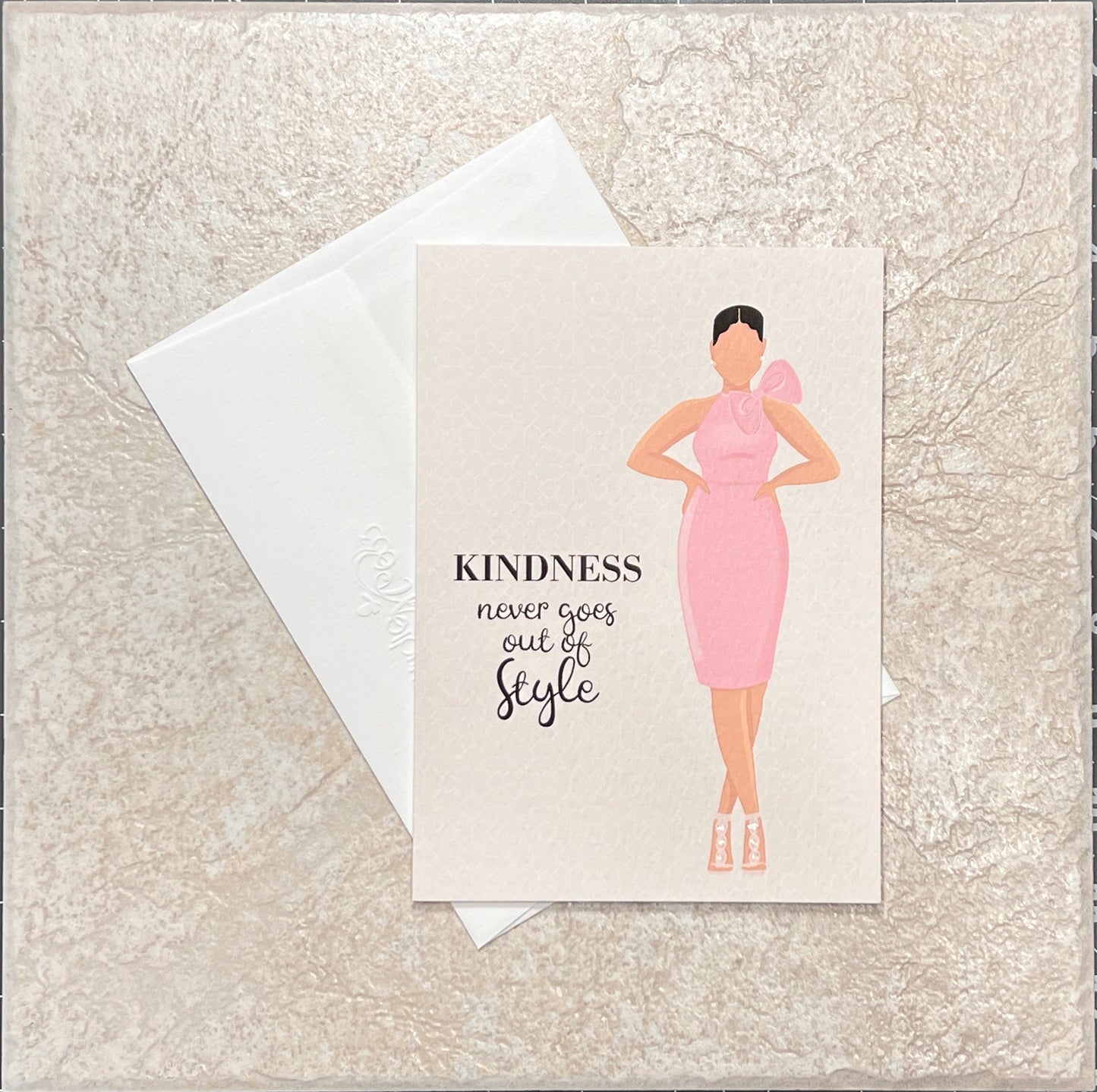 A7 KINDNESS Never Goes Out of Style Folded Note Card
