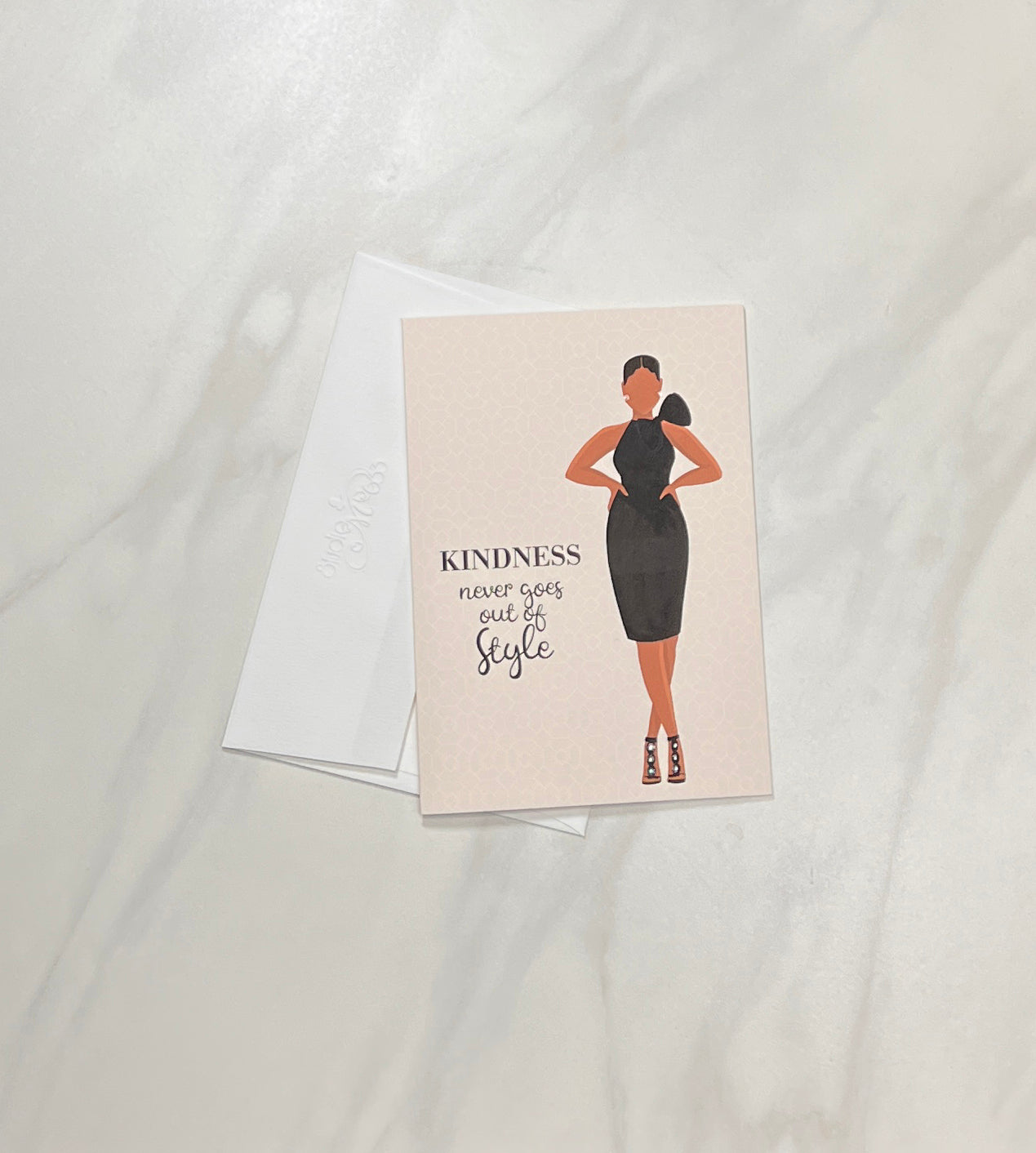 A7 KINDNESS Never Goes Out of Style Folded Note Card