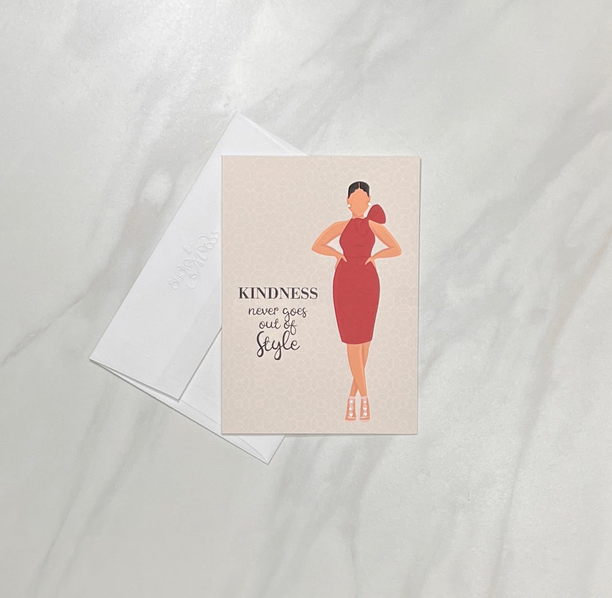 A7 KINDNESS Never Goes Out of Style Folded Note Card