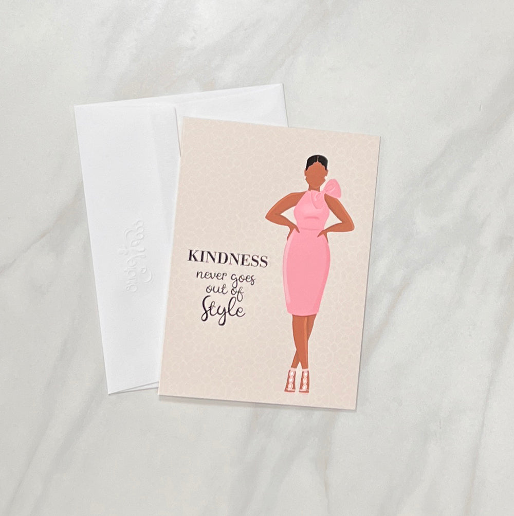 A7 KINDNESS Never Goes Out of Style Folded Note Card